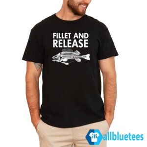 Fillet And Release Shirt