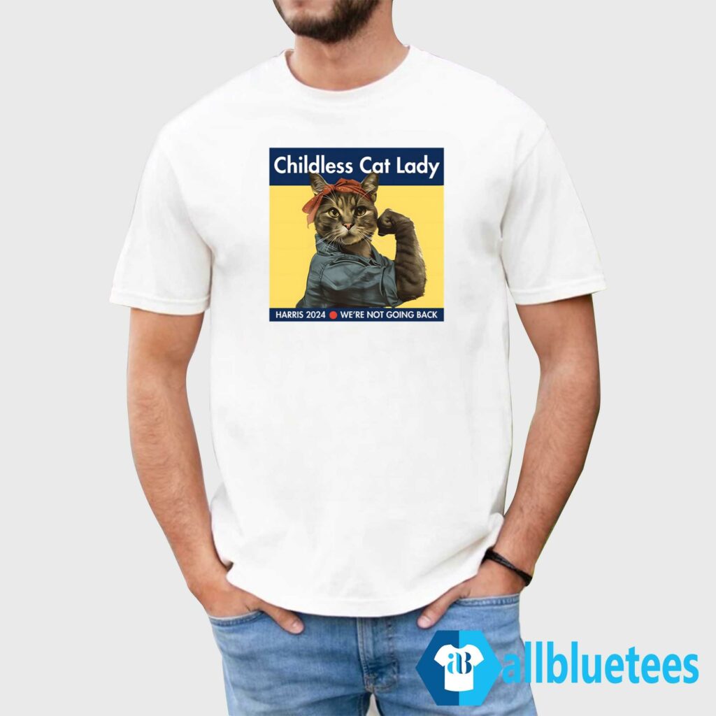 Childless Cat Lady Harris 2024 We’re Not Going Back Shirt